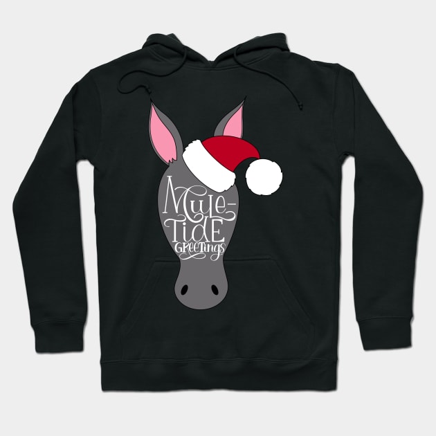 Mule-Tide Greetings, Funny Christmas Mule Pun Hoodie by Gsallicat